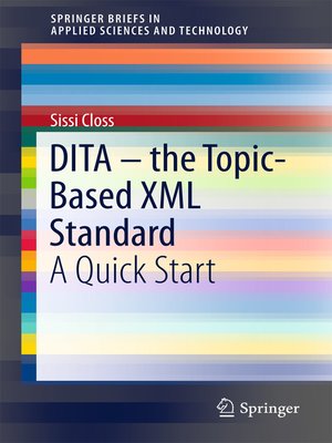 cover image of DITA – the Topic-Based XML Standard